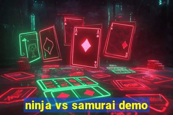 ninja vs samurai demo