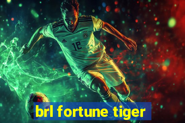 brl fortune tiger