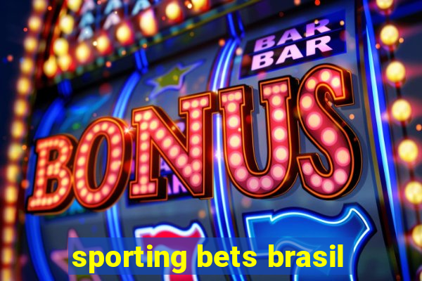 sporting bets brasil