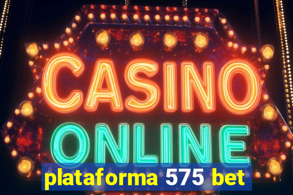 plataforma 575 bet