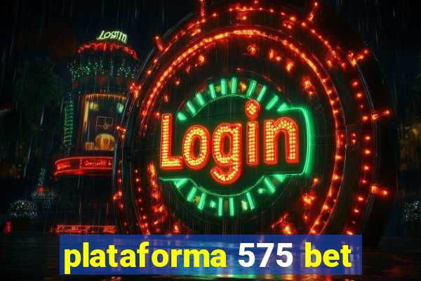 plataforma 575 bet