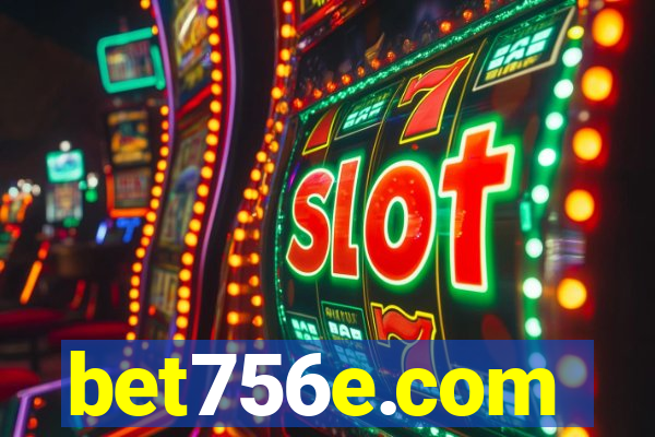 bet756e.com