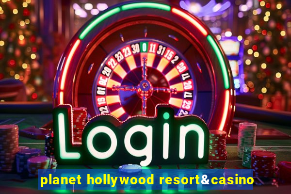 planet hollywood resort&casino