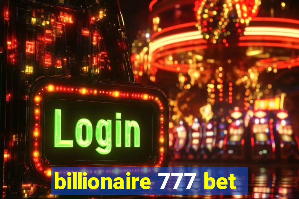 billionaire 777 bet