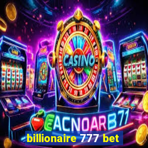 billionaire 777 bet