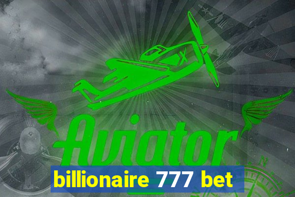 billionaire 777 bet