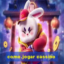 como.jogar cassino