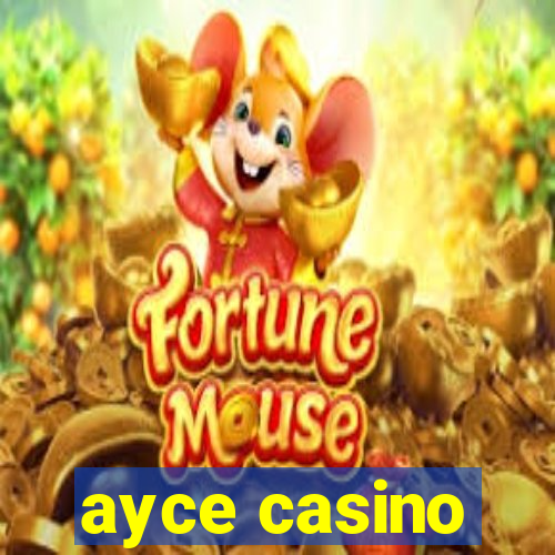 ayce casino