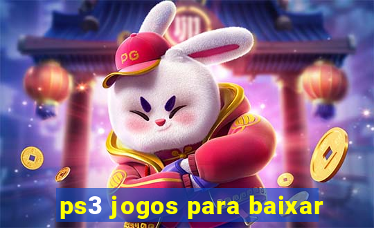 ps3 jogos para baixar