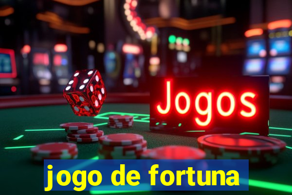 jogo de fortuna