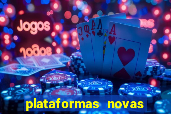 plataformas novas do jogo do tigrinho