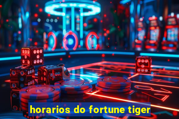 horarios do fortune tiger