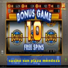 casino sun plaza mendoza