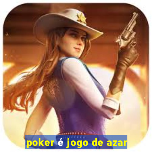 poker é jogo de azar