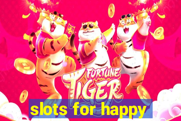 slots for happy