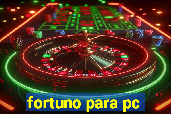 fortuno para pc