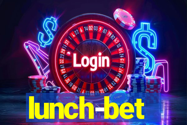 lunch-bet