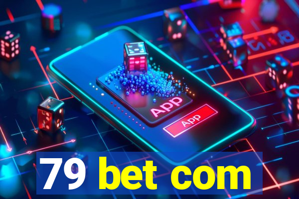 79 bet com