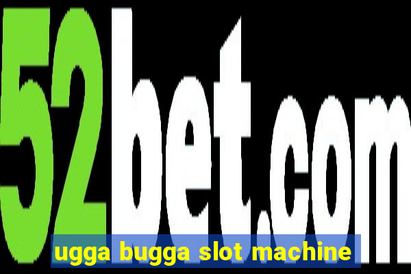 ugga bugga slot machine