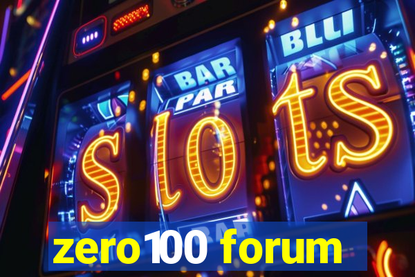 zero100 forum