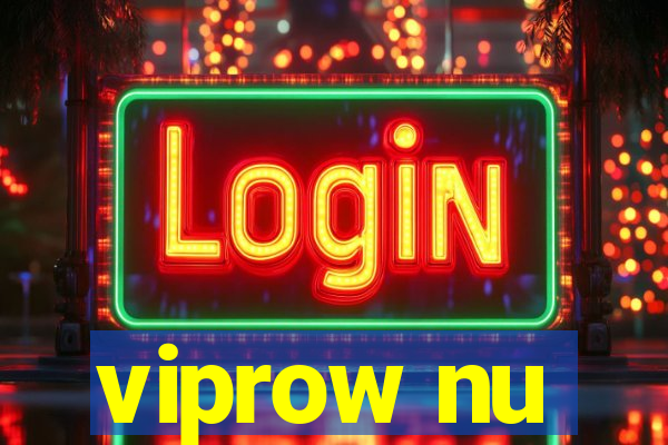 viprow nu