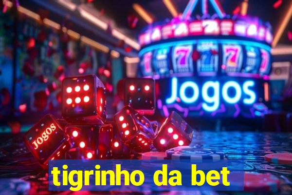 tigrinho da bet