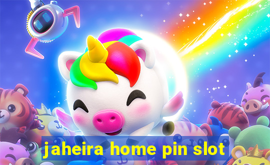 jaheira home pin slot