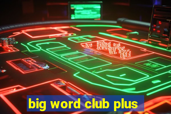 big word club plus