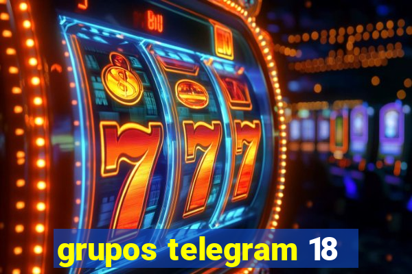 grupos telegram 18