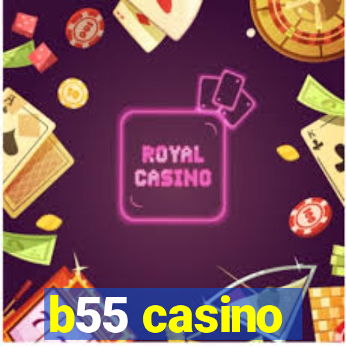 b55 casino