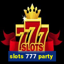 slots 777 party