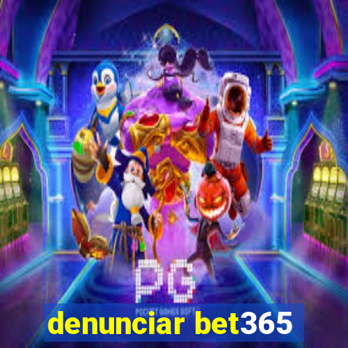 denunciar bet365