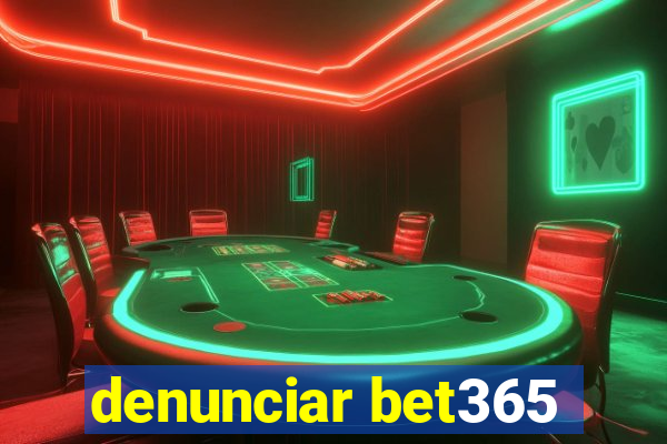 denunciar bet365