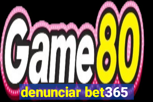 denunciar bet365