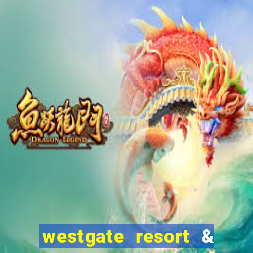 westgate resort & casino las vegas