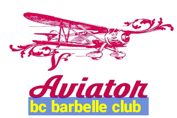 bc barbelle club