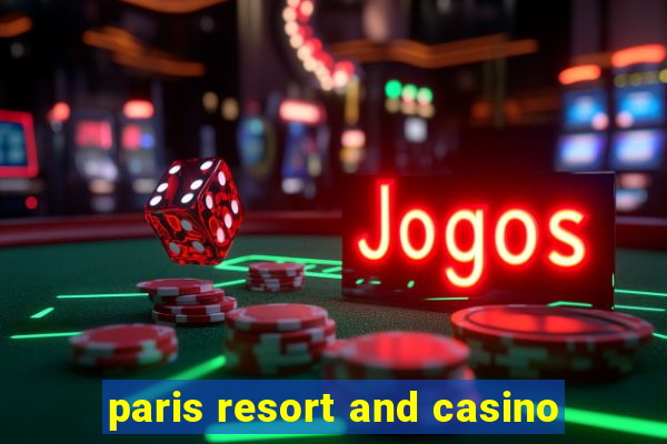 paris resort and casino