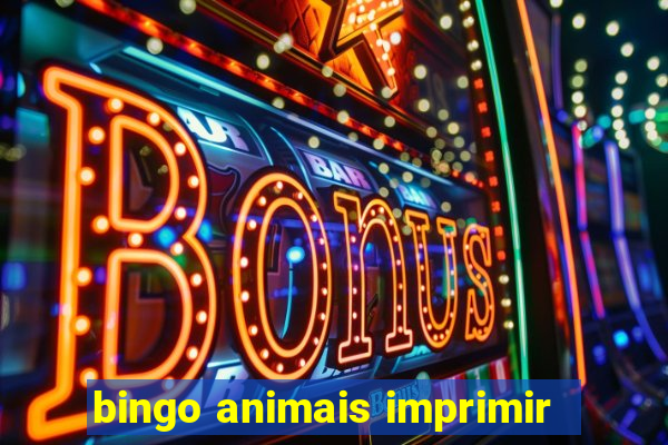 bingo animais imprimir