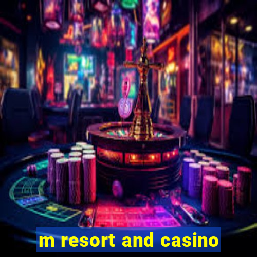 m resort and casino