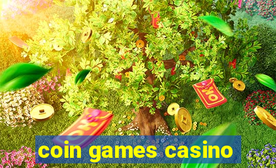 coin games casino