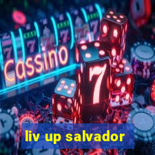 liv up salvador