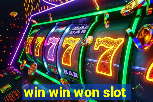 win win won slot