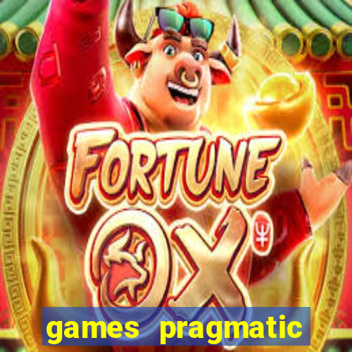 games pragmatic play slots