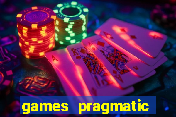 games pragmatic play slots