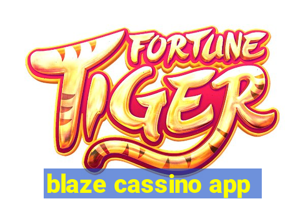 blaze cassino app