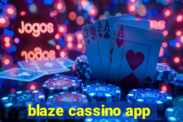 blaze cassino app