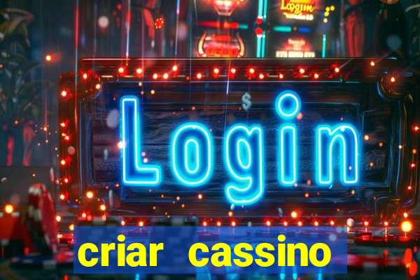 criar cassino online grátis