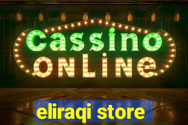 eliraqi store