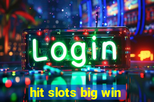 hit slots big win