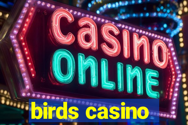 birds casino